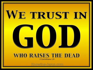 2 Corinthians 1:9 We Trust In God Who Raises The Dead (gold)